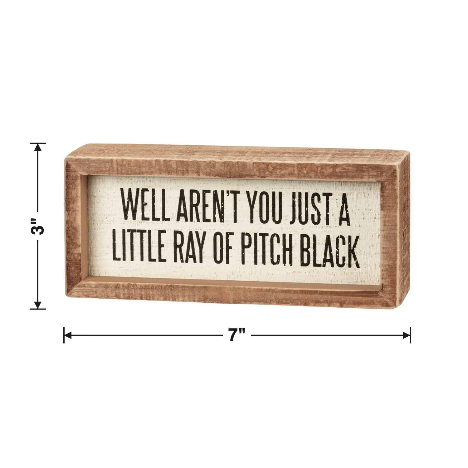 Just A Little Ray Of Pitch Black Inset Wooden Box Sign | 7" x 3" Quote Decor by The Bullish Store