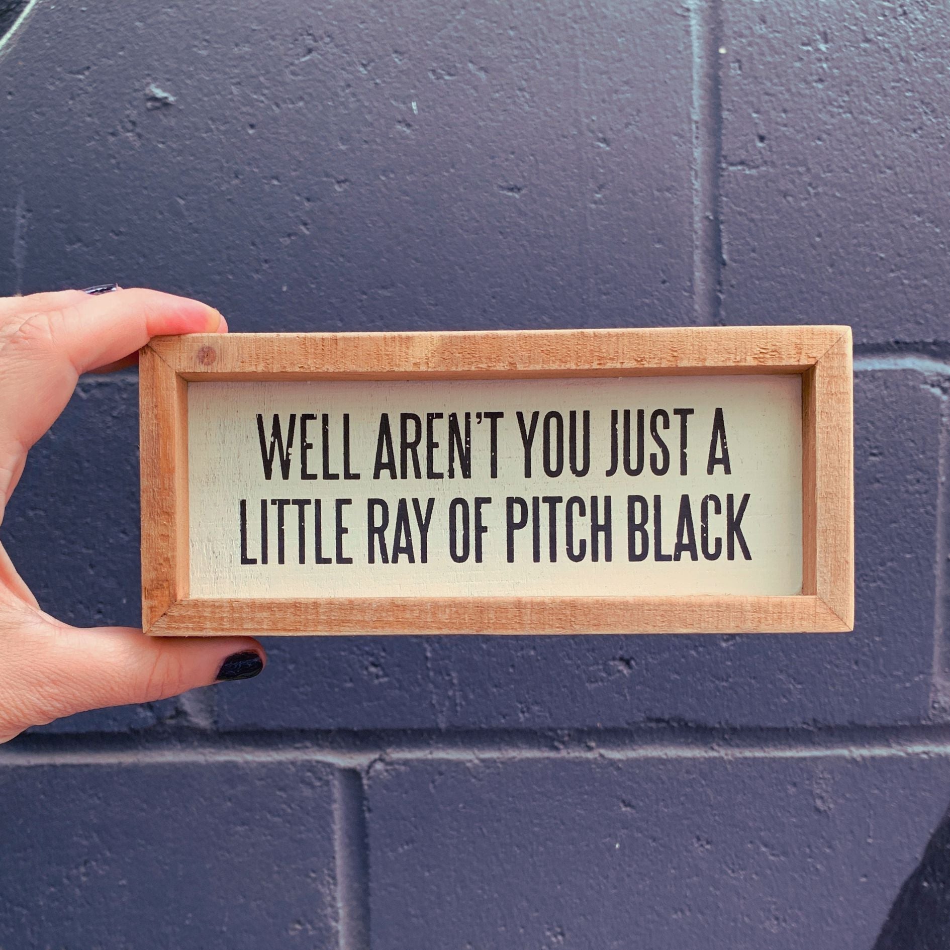 Just A Little Ray Of Pitch Black Inset Wooden Box Sign | 7" x 3" Quote Decor by The Bullish Store