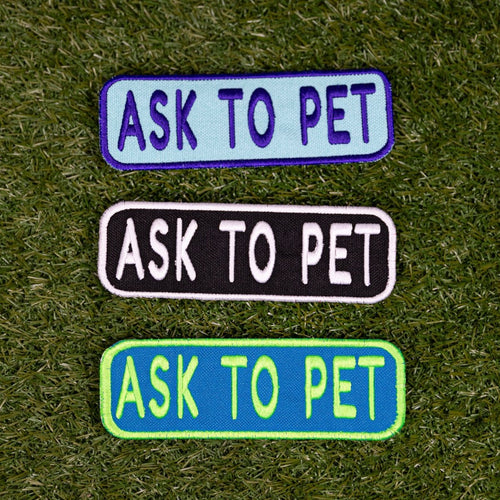 Ask to Pet 2x6 Patch by K9 Sport Sack