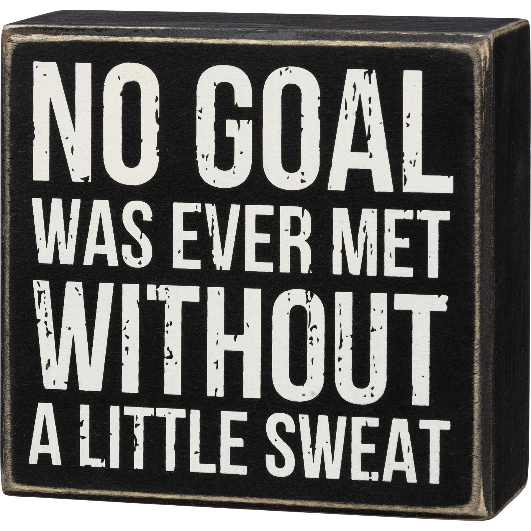 No Goal Was Ever Met Without Sweat Wooden Box Sign | 5" x 4.75" by The Bullish Store