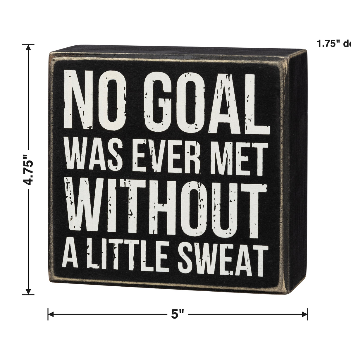 No Goal Was Ever Met Without Sweat Wooden Box Sign | 5" x 4.75" by The Bullish Store