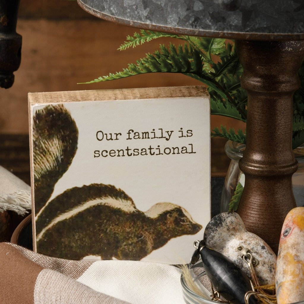 Our Family Is Scentsational Skunk Motif Punny Wooden Block Sign | 4" x 4" by The Bullish Store
