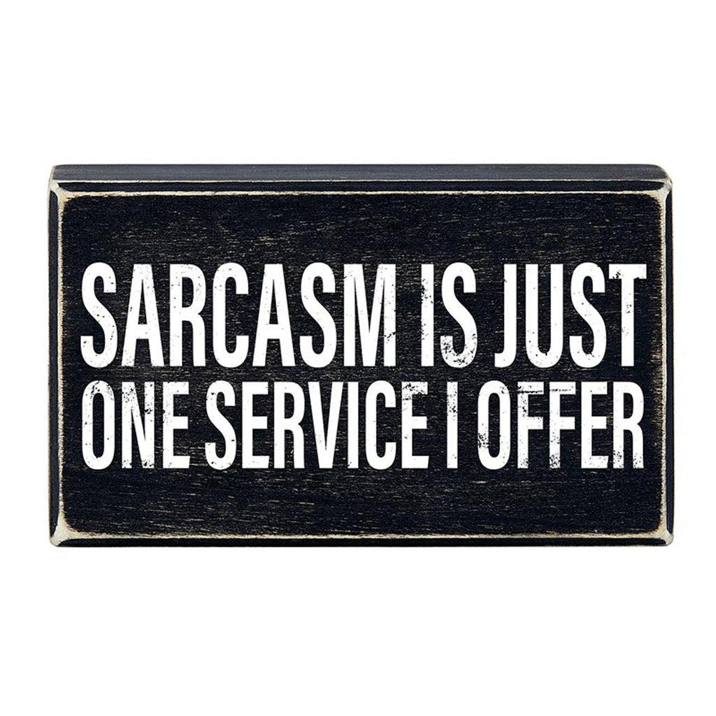 Sarcasm Is Just One Service I Offer Box Sign | Wooden Box Tabletop Wall Decor | 6" x 3.5" by The Bullish Store