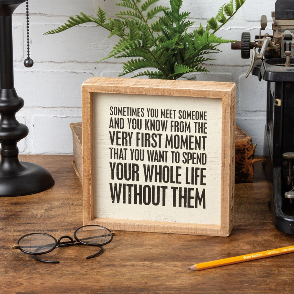 Whole Life Without Them Inset Box Sign | Snarky Square Wooden Decor | 7" x 7" by The Bullish Store