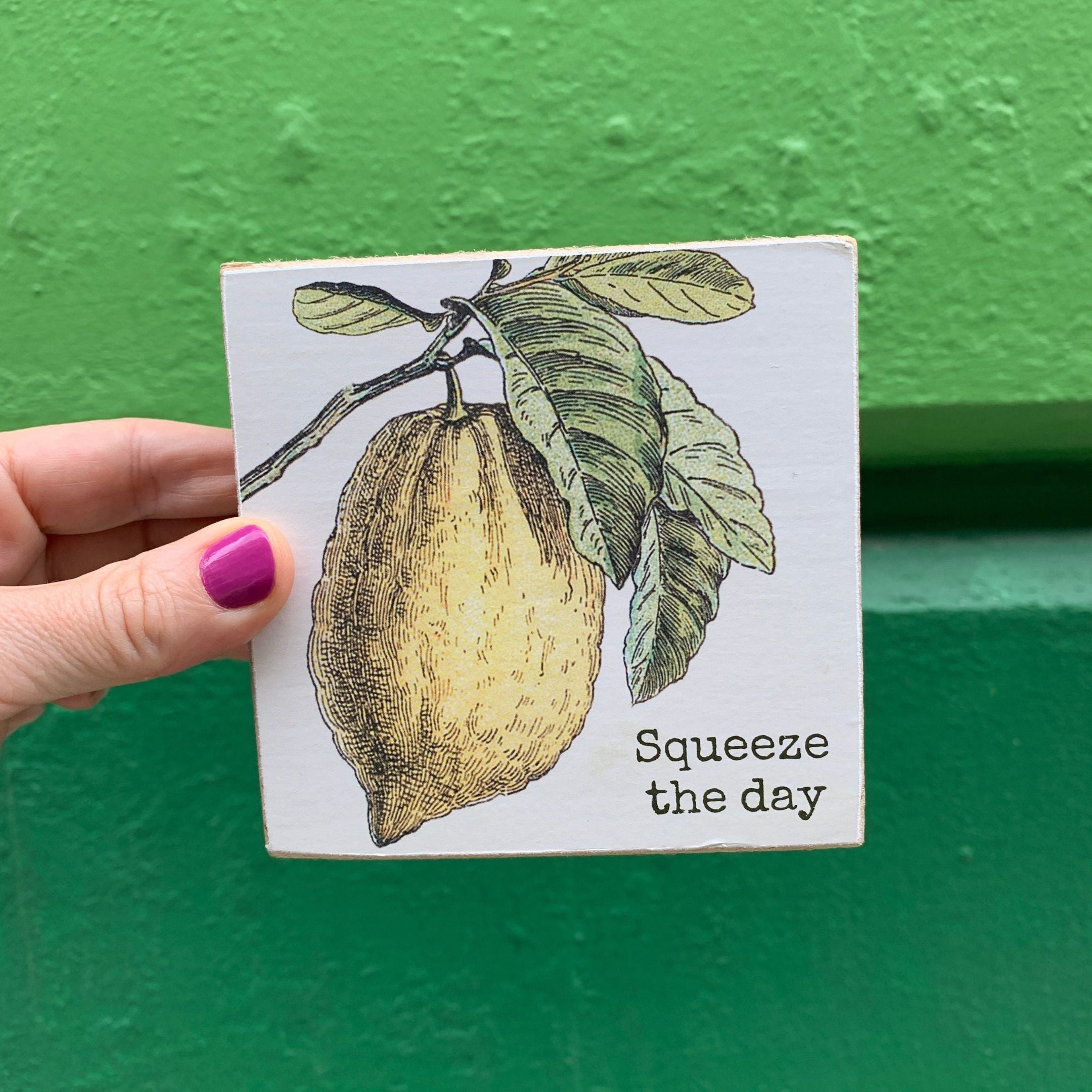 Squeeze The Day Inspo Lemon Wooden Block Sign | 4" x 4" by The Bullish Store