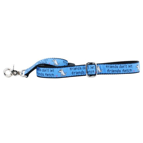 1″ Friends Don’t Let Friends Fetch Teddy The Dog Ribbon Dog Leash by 2 Hounds Design