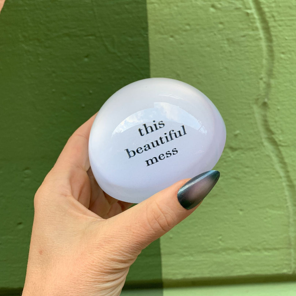 This Beautiful Mess Glass Dome Paperweight by The Bullish Store