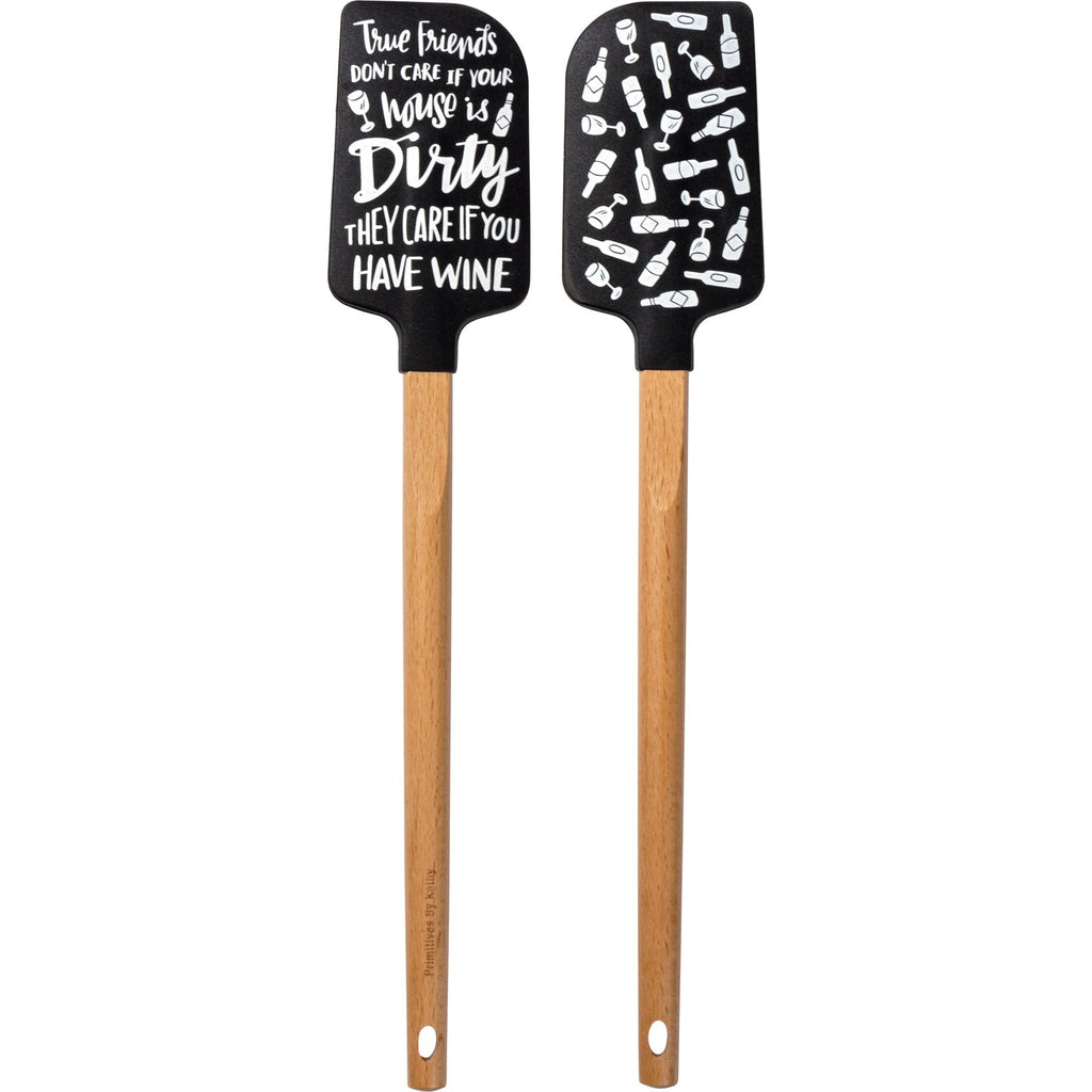 True Friends Don't Care if Your House is Dirty, They Care If You Have Wine Spatula With A Wooden Handle by The Bullish Store