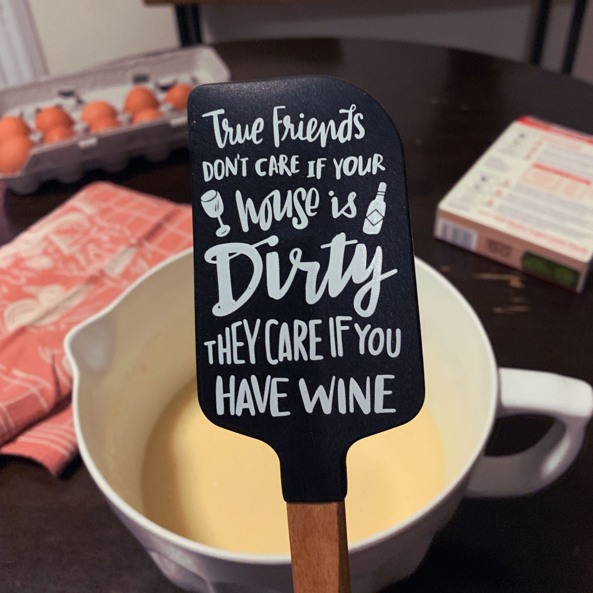 True Friends Don't Care if Your House is Dirty, They Care If You Have Wine Spatula With A Wooden Handle by The Bullish Store