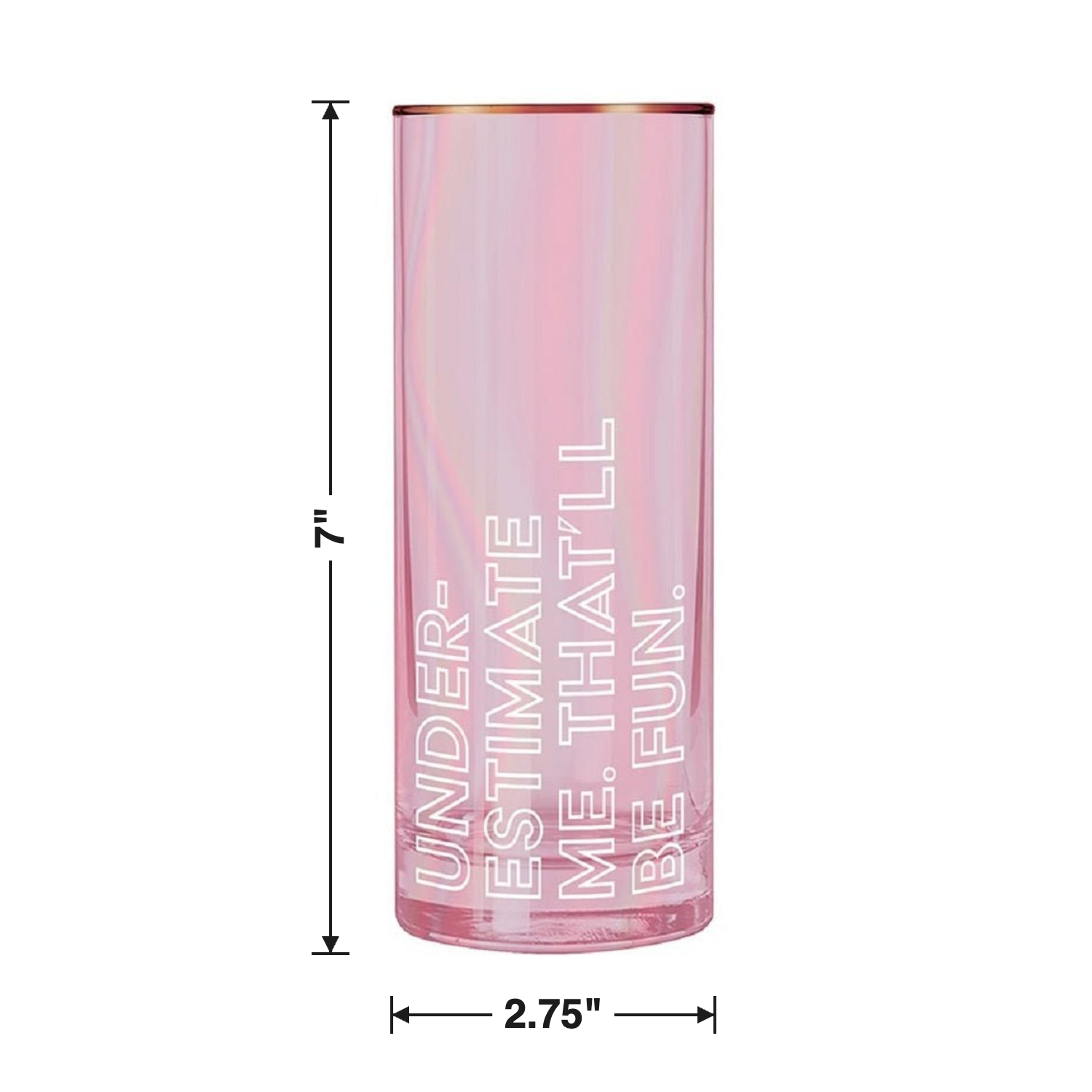Underestimate Me, That'll Be Fun Collins Glass in Pink by The Bullish Store