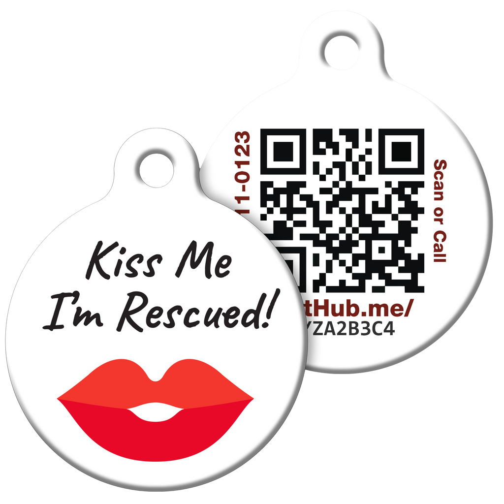 PetHub QR ID Pet Tag - KIss Me I'm Rescued by PetHub