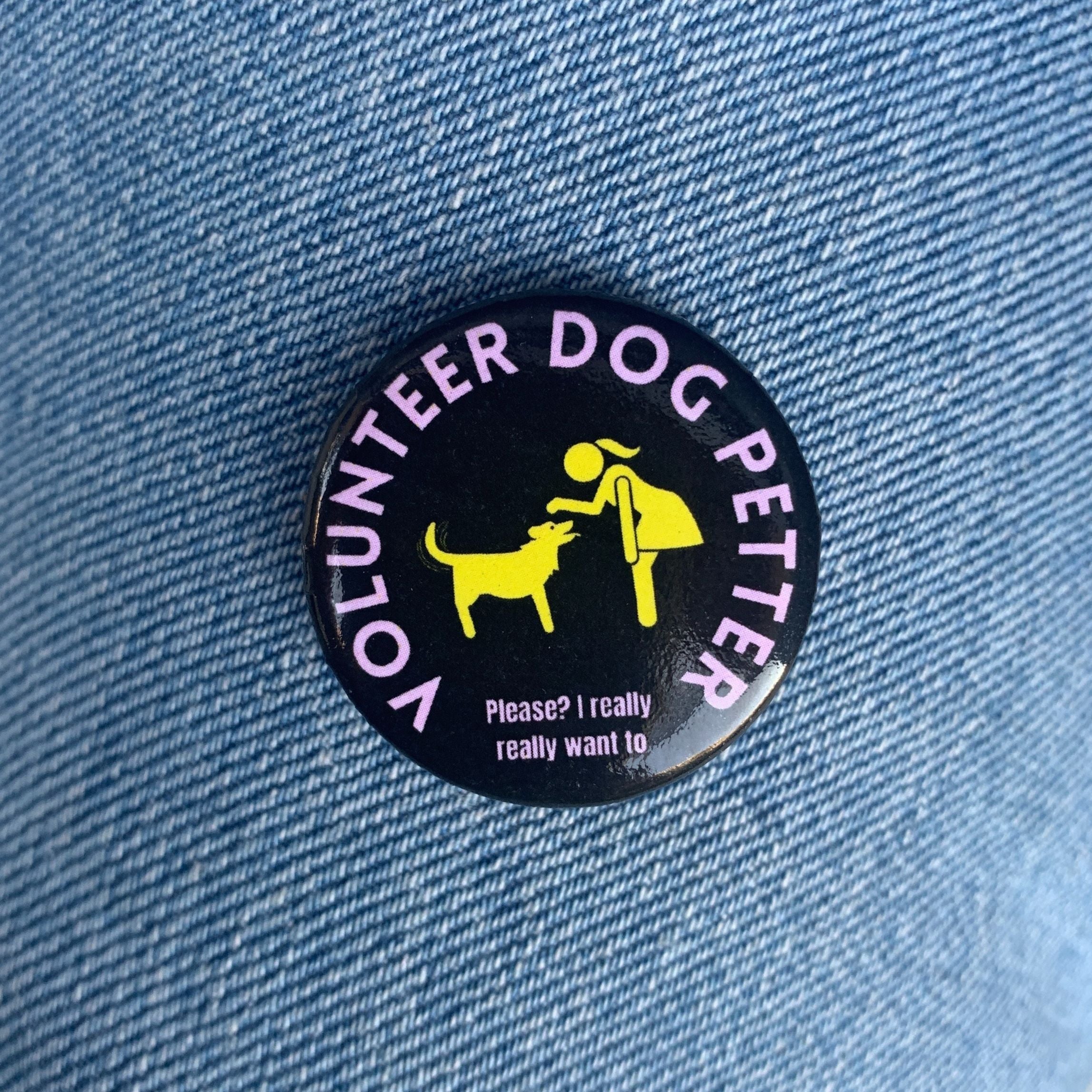 Volunteer Dog Petter 1.25" Pinback Button | Dog Lover Badge by The Bullish Store