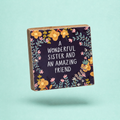 Wonderful Sister And Amazing Friend Block Sign | Square Wall Desk Art Display | 4" x 4" by The Bullish Store