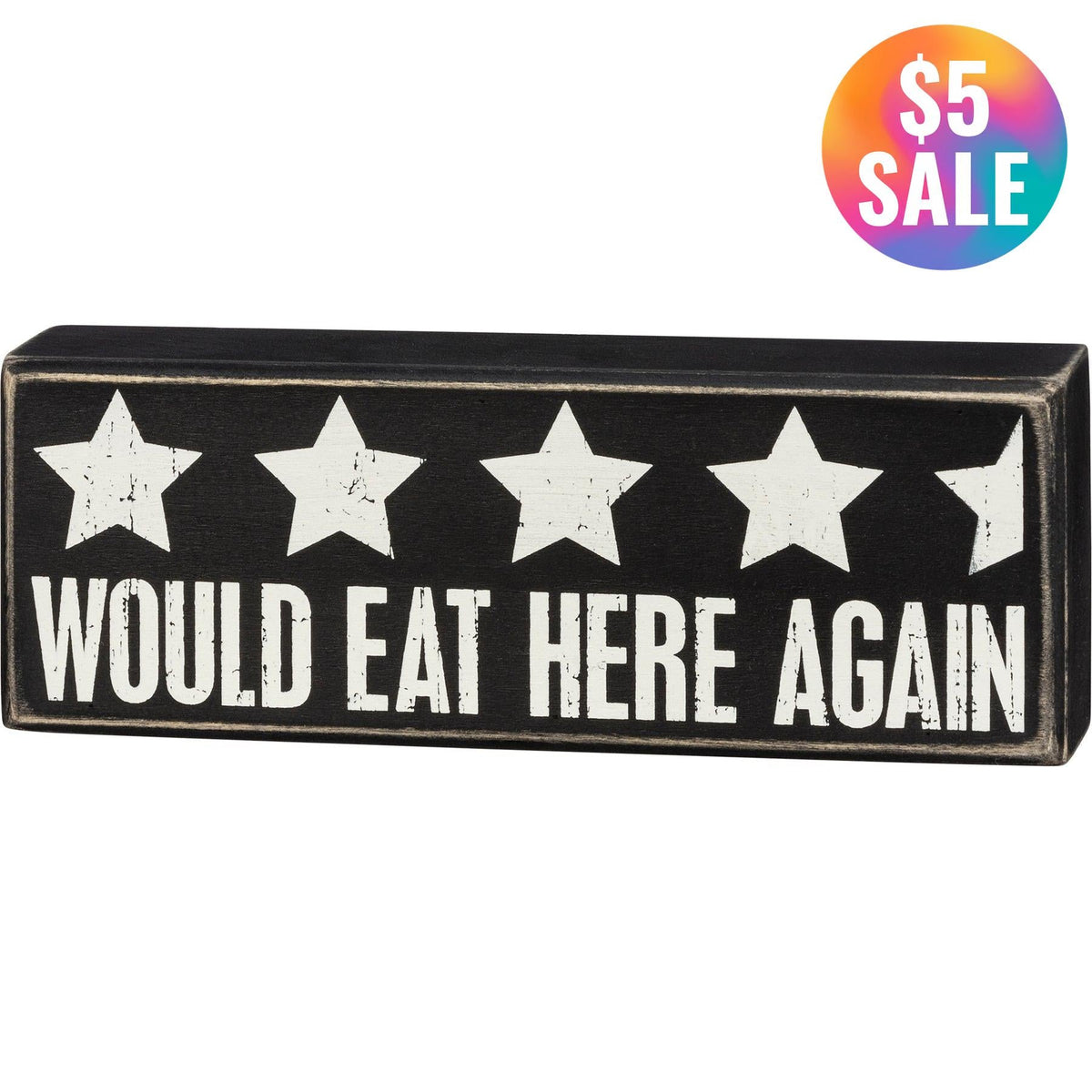 Would Eat Here Again 4.5 Stars Wooden Box Sign | 9" x 3.25" by The Bullish Store