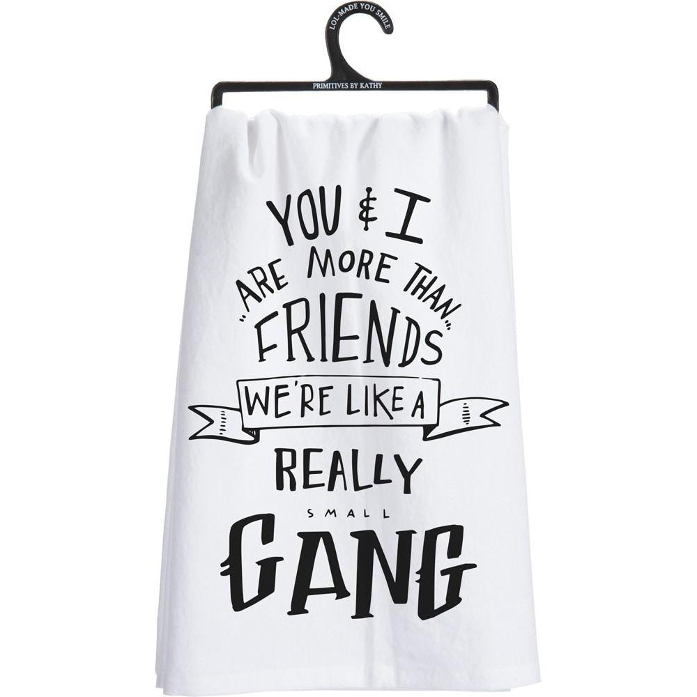 You And I Are More Than Friends - We're Like A Really Small Gang Pin, Box Sign and Dish Towel Gift Set by The Bullish Store