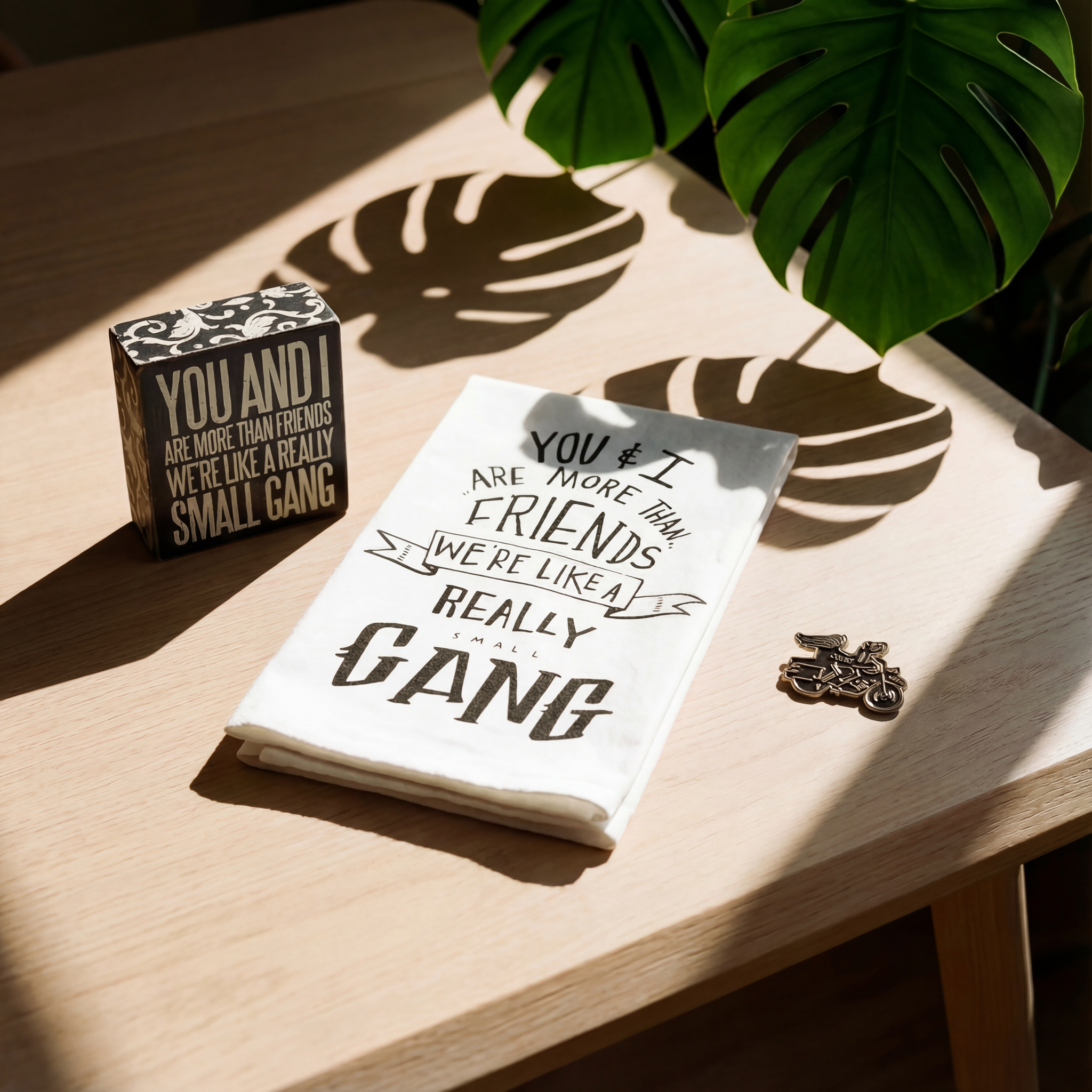 You And I Are More Than Friends - We're Like A Really Small Gang Pin, Box Sign and Dish Towel Gift Set by The Bullish Store
