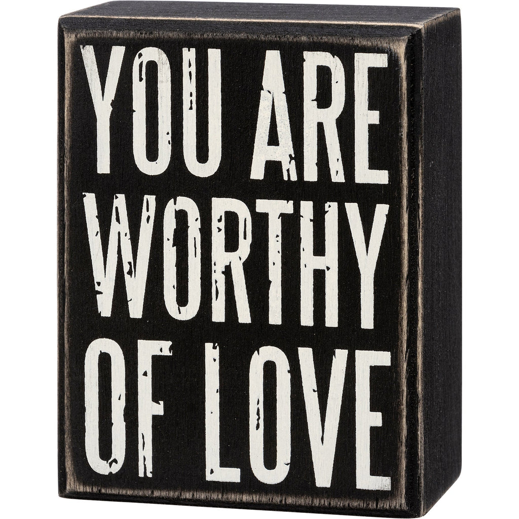 You Are Worthy Of Love Wooden Box Sign | Rustic Farmhouse Decor | 3" x 4" by The Bullish Store