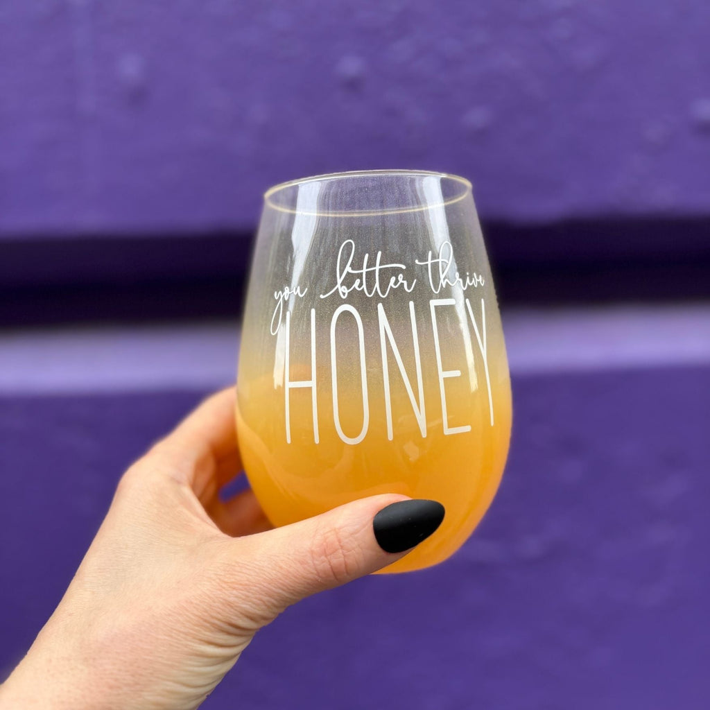 You Better Thrive Honey Wine Glass in Yellow Ombre | Stemless Wine Glass | 20oz by The Bullish Store