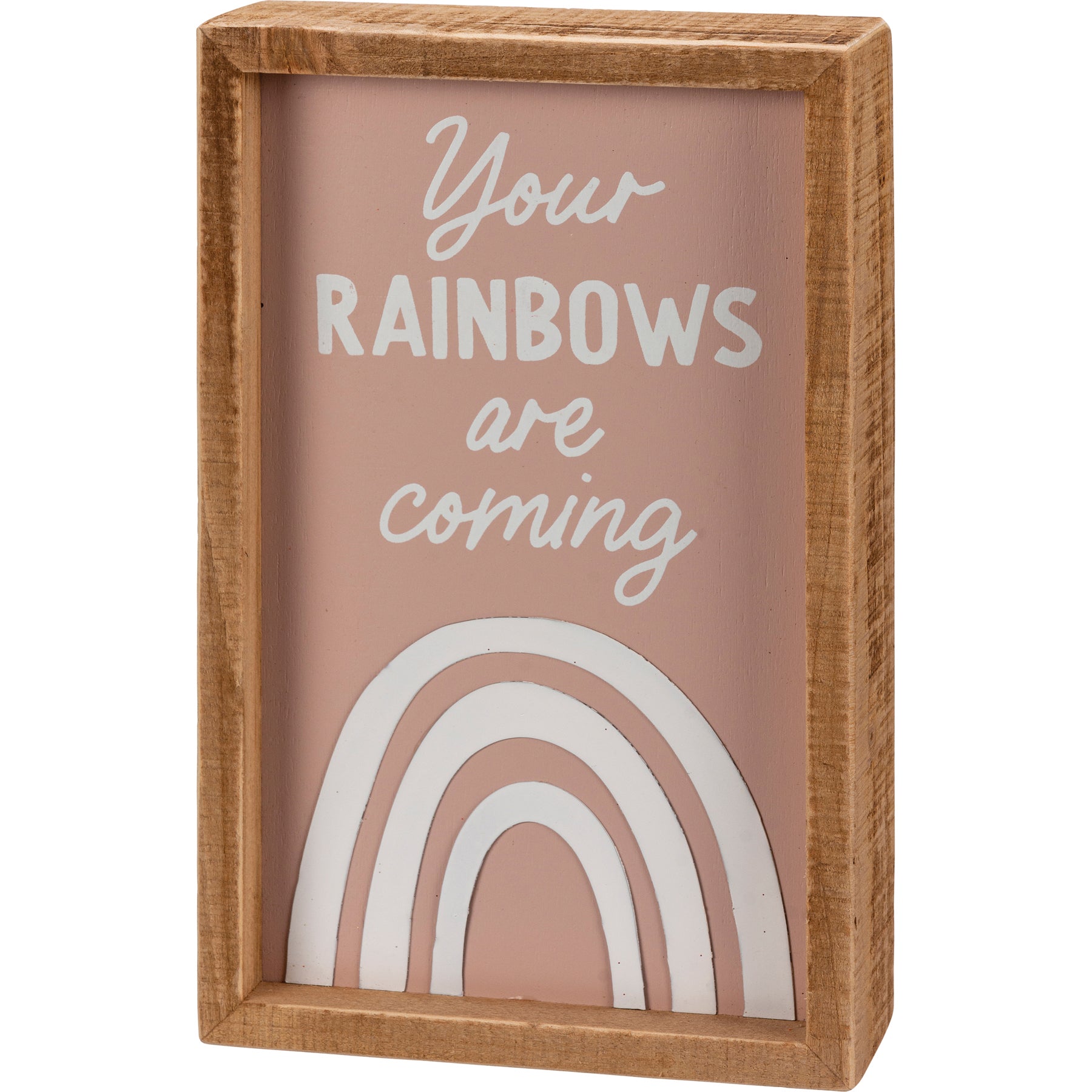 Your Rainbows Are Coming Wooden Box Sign 5" x 8" by The Bullish Store