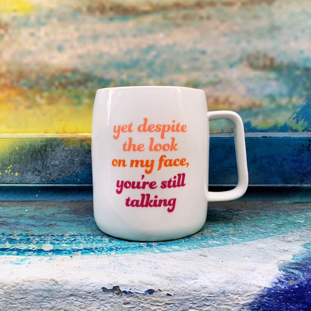 You're Still Talking Ceramic White Mug with Pink Interior | Coffee Tea Cup | 19oz by The Bullish Store