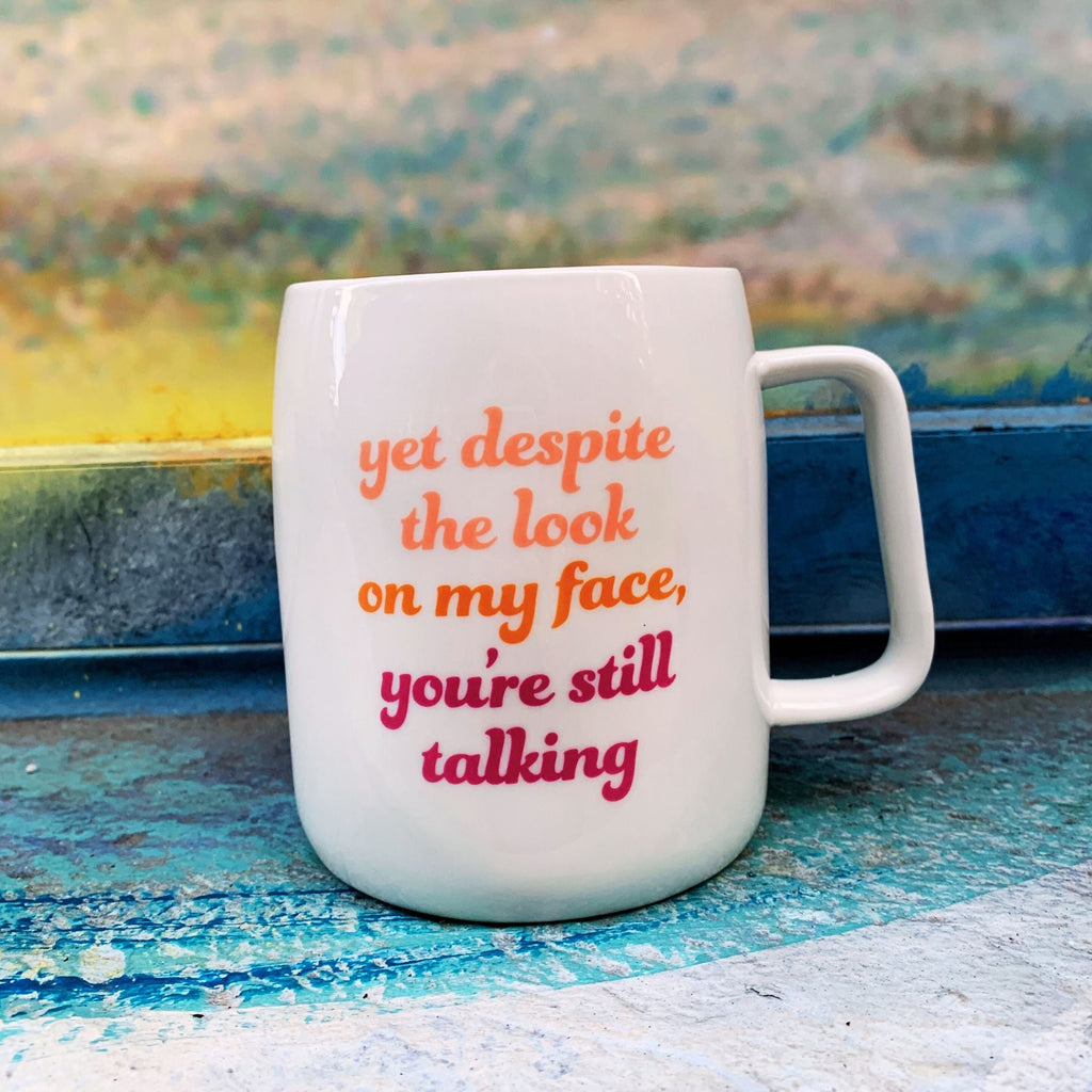 You're Still Talking Ceramic White Mug with Pink Interior | Coffee Tea Cup | 19oz by The Bullish Store