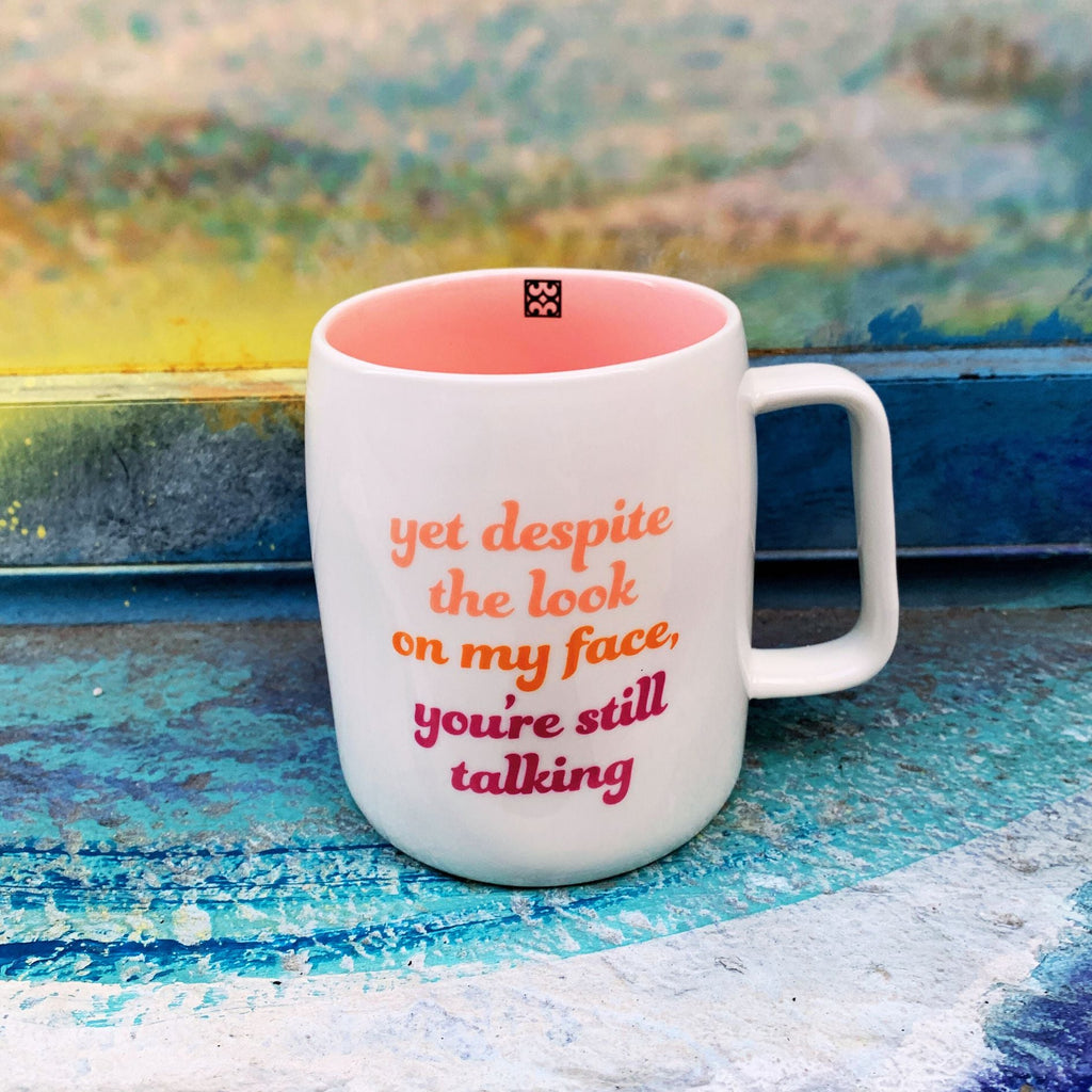 You're Still Talking Ceramic White Mug with Pink Interior | Coffee Tea Cup | 19oz by The Bullish Store