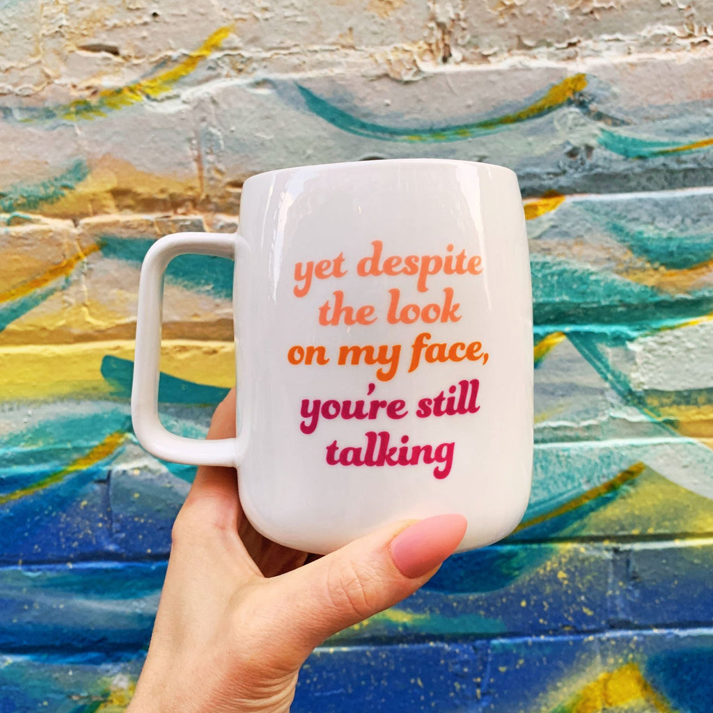 You're Still Talking Ceramic White Mug with Pink Interior | Coffee Tea Cup | 19oz by The Bullish Store