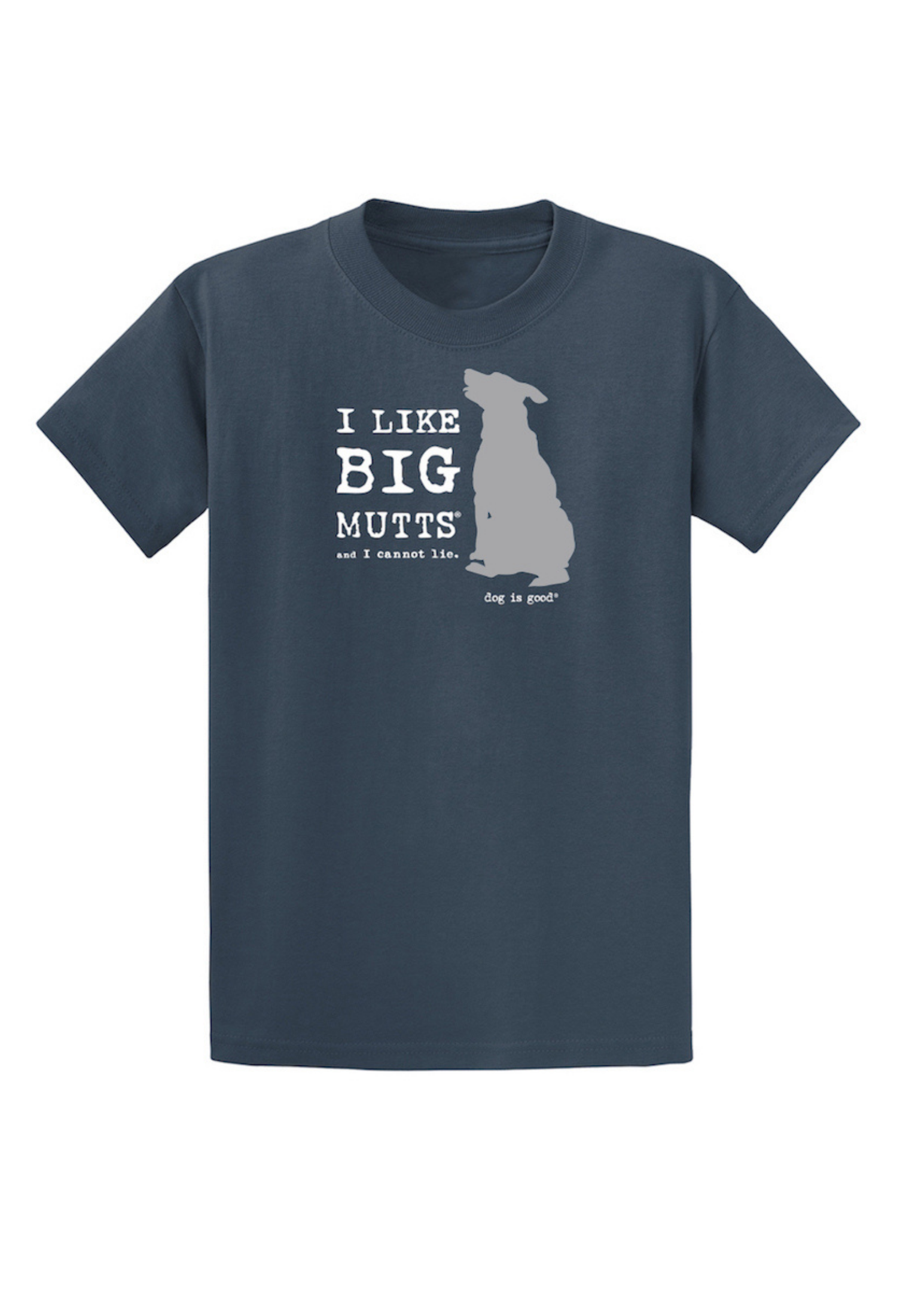 T-shirt: I Like Big Mutts by Dog is Good