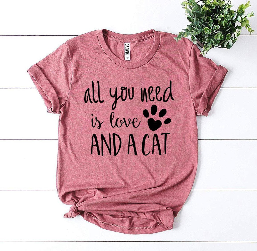 All You Need Is Love And a Cat T-Shirt by Furr Baby Gifts
