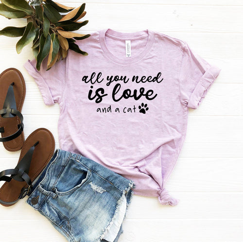 All You Need Is Love And A Cat T-Shirt by Furr Baby Gifts