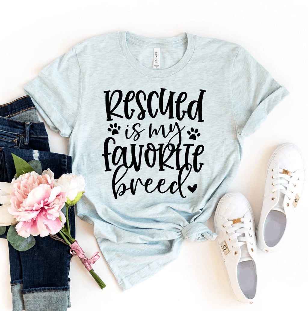 Rescued Is My Favorite Breed T-Shirt by Furr Baby Gifts
