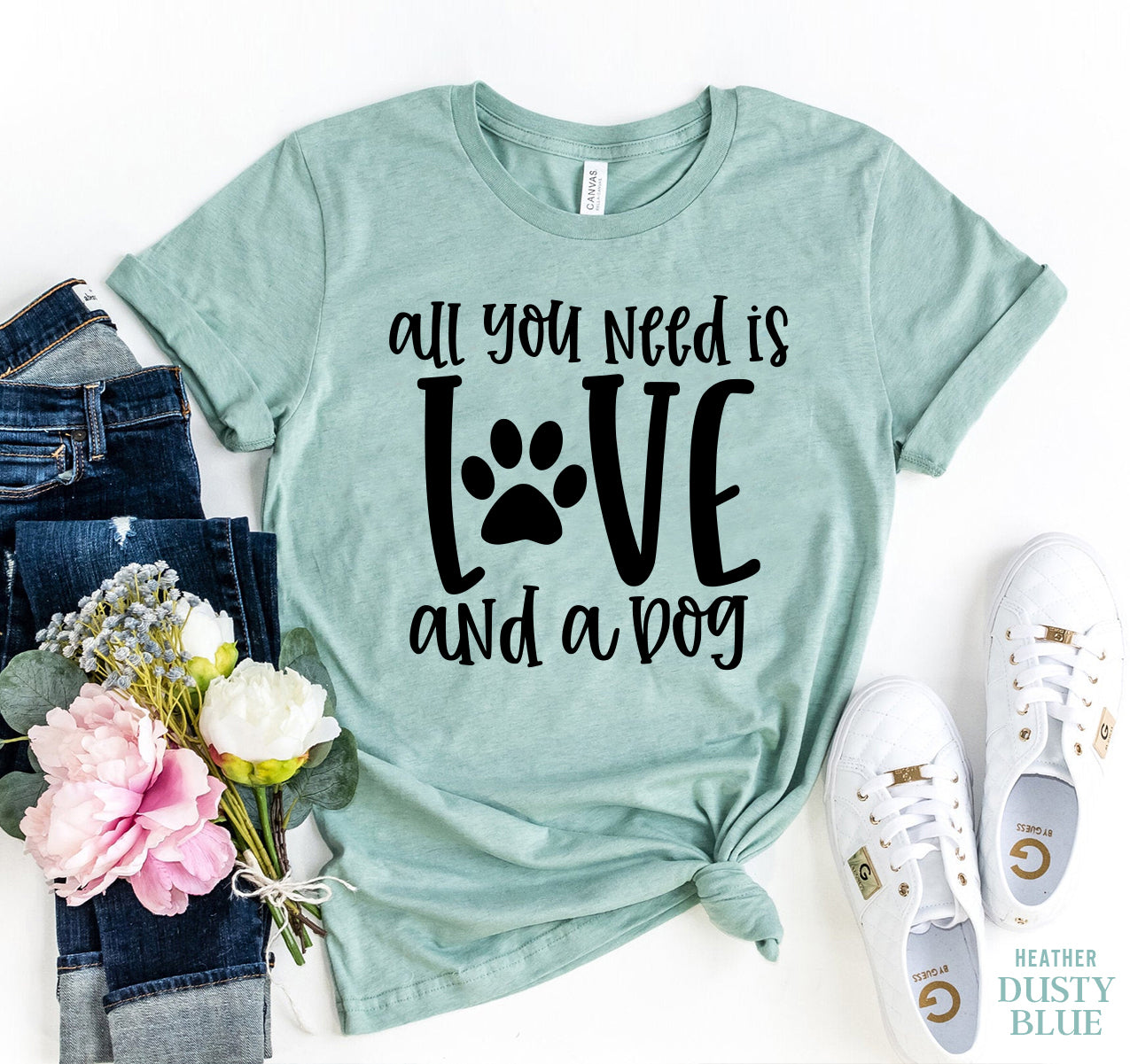 All You Need Is Love And A Dog T-Shirt by Furr Baby Gifts