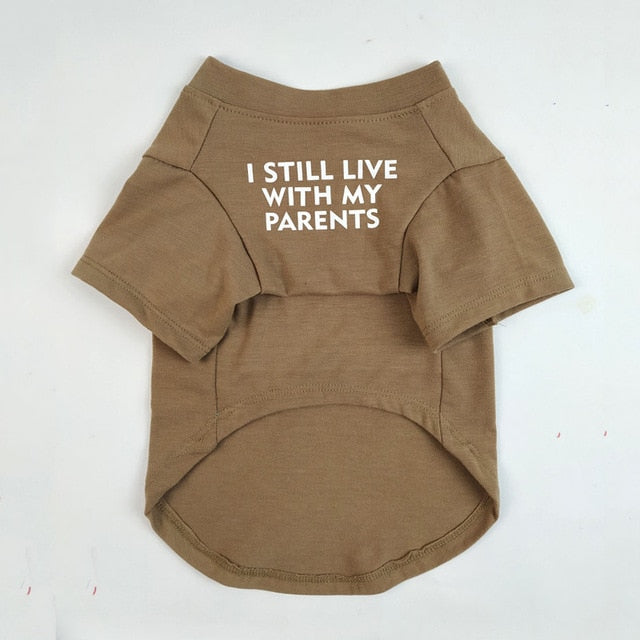I Still Live With My Parents T-Shirt by Furr Baby Gifts