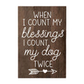 When I count my blessings, I count my dog twice by Furr Baby Gifts