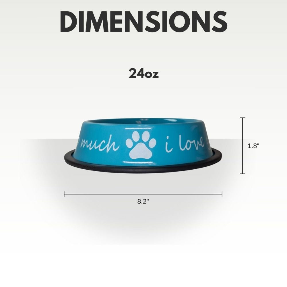 I LOVE YOU SO MUCH Modern Stainless Steel Dog Bowl – 24oz by American Pet Supplies